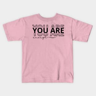 Motivational Words - you are enough Kids T-Shirt